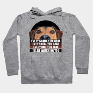 I'LL BE WATCHING YOU DOG LOVERS , Adorable Dog with Funny Saying Hoodie